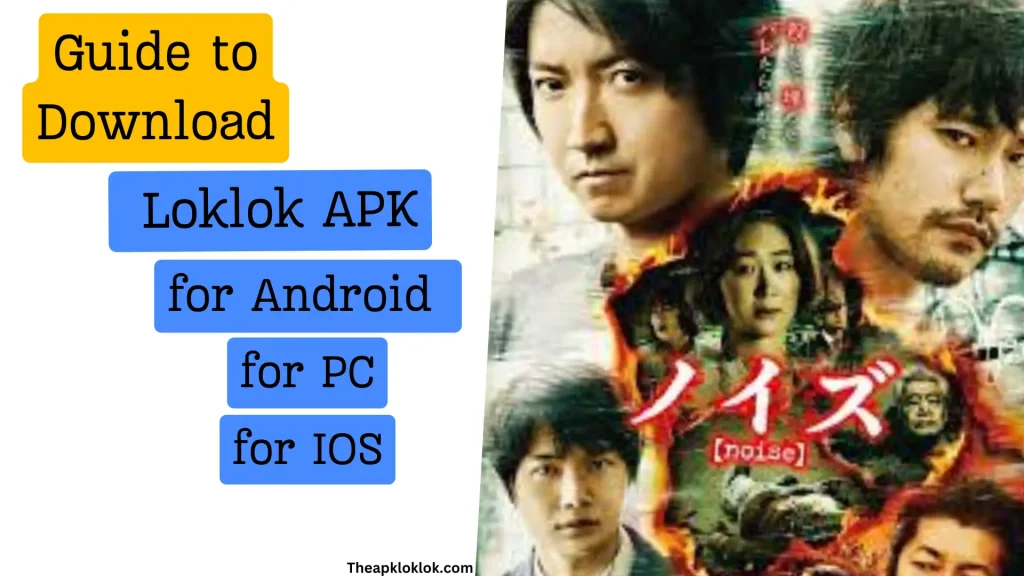 Guide to Download Loklok APK