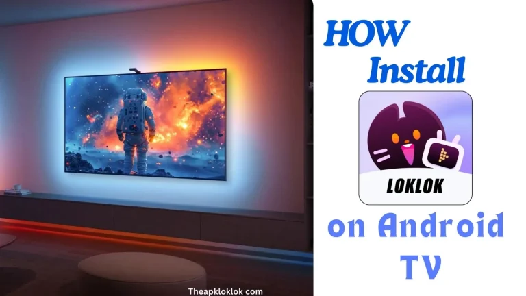 How to Install LokLok APK on Android TV