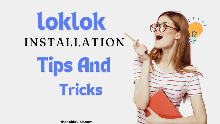 Loklok Installation Tips And Tricks